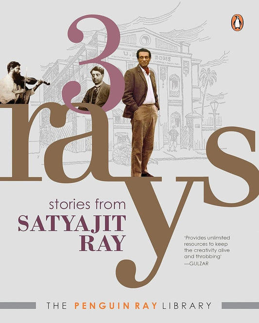 3 Rays: Stories From Satyajit Ray by Ray Satyajit [Paperback]