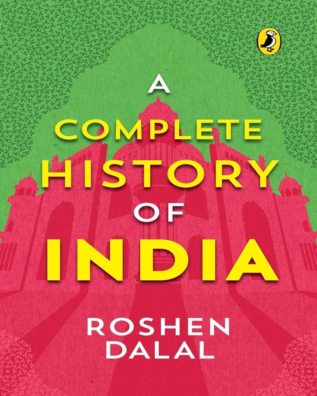 Complete History Of India by Dalal,Roshen [Paperback]