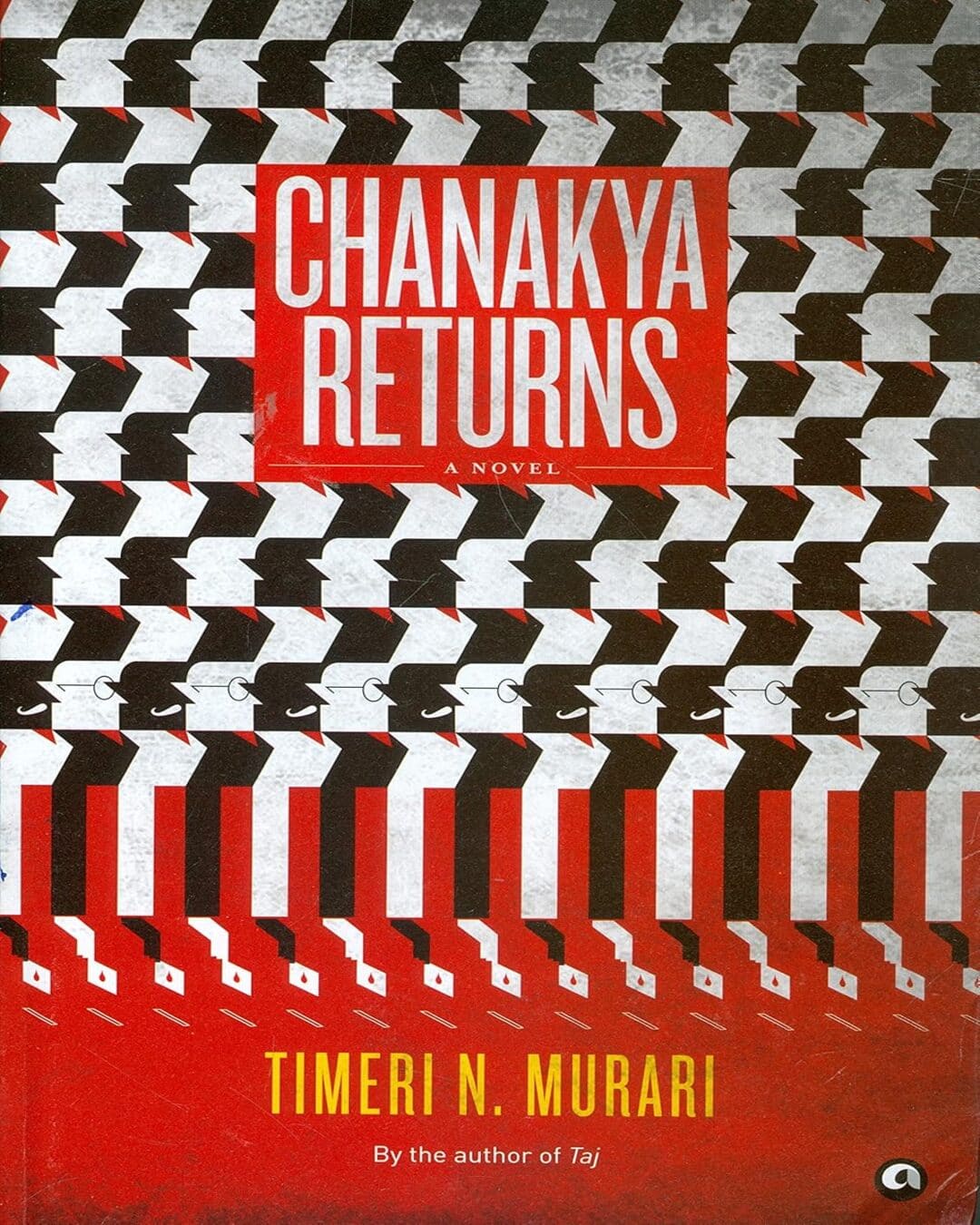 Chanakya Returns: A Novel by Timeri N. Murari [Hardcover]