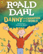 Danny The Champion Of The World by Dahl, Roald [Paperback]