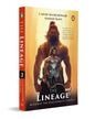 The Lineage : Book 3 of the Descendants Trilogy by Laksh Maheshwari & Ashish Kavi [Paperback]