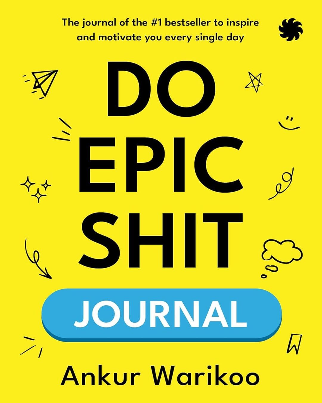 Do Epic Shit Journal by Ankur Warikoo [Paperback]