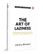 The Art of Laziness : Overcome Procrastination and Boost Your Productivity by Library Mindset [Hardcover]