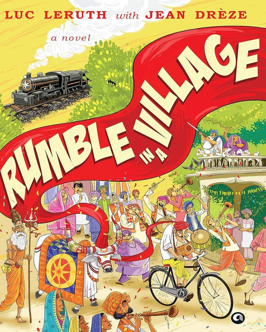 RUMBLE IN A VILLAGE: A Novel by by Luc Leruth, Jean Drèze [Hardcover]