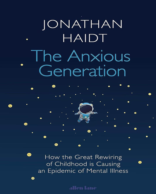 The Anxious Generation by Jonathon Haidt [Paperback]