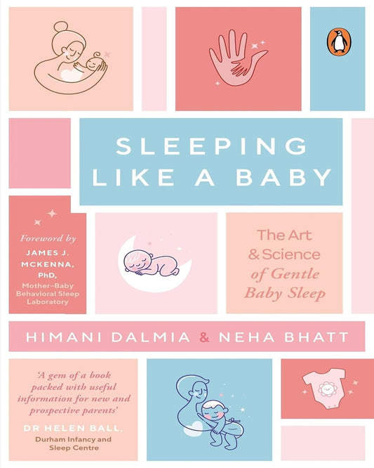 Sleeping Like a Baby by Himani Dalmia & Neha Bhatt [Paperback]