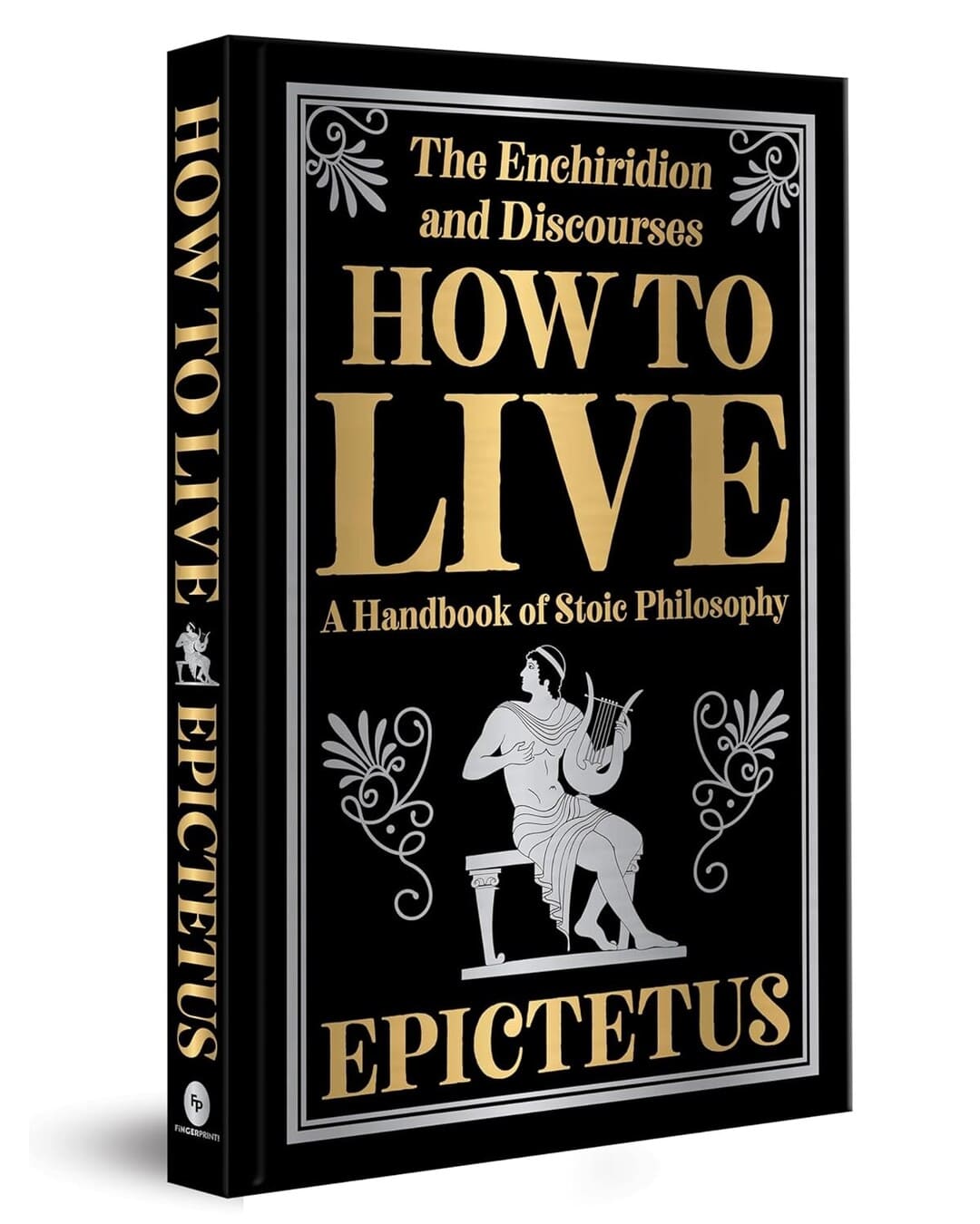 How To Live by Epictetus [Deluxe Hardcover]