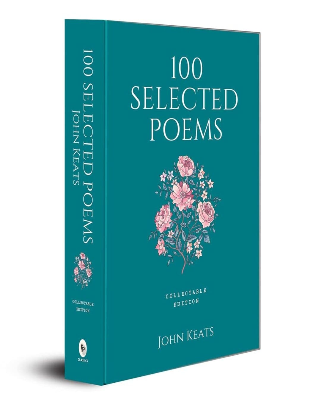 100 Selected Poems by John Keats [Collectable Hardbound Edition] [Hardcover]