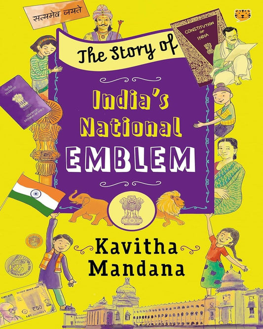 The Story of India’s National Emblem by Kavitha Mandana [Paperback]