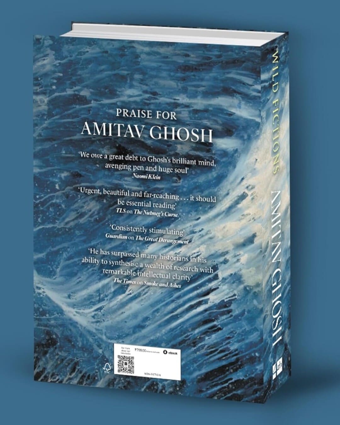 Wild Fictions : Essays by Amitav Ghosh [Hardcover]