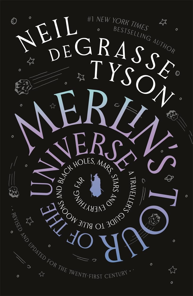 MERLINS TOUR OF THE UNIVERSE by Neil deGrasse Tyson [Paperback]