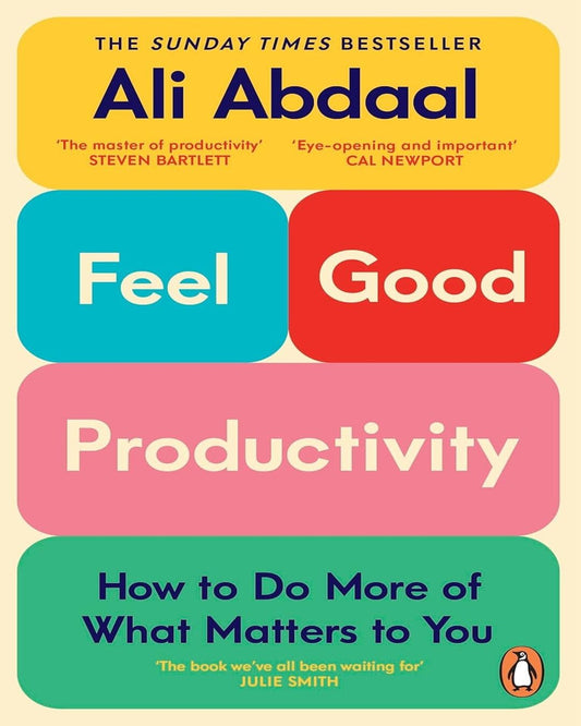 Feel-Good Productivity by Ali Abdaal [Paperback]