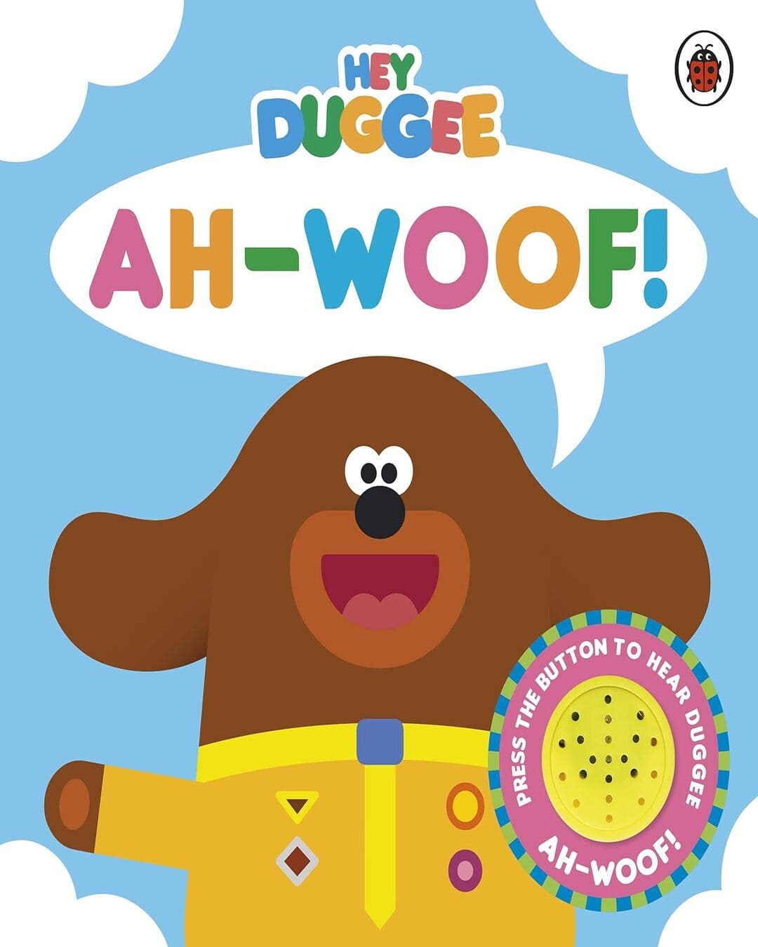 Hey Duggee: Ah-Woof! : Sound Book [Board Book]