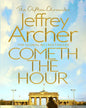 Cometh The Hour by Jeffrey Archer [Paperback]