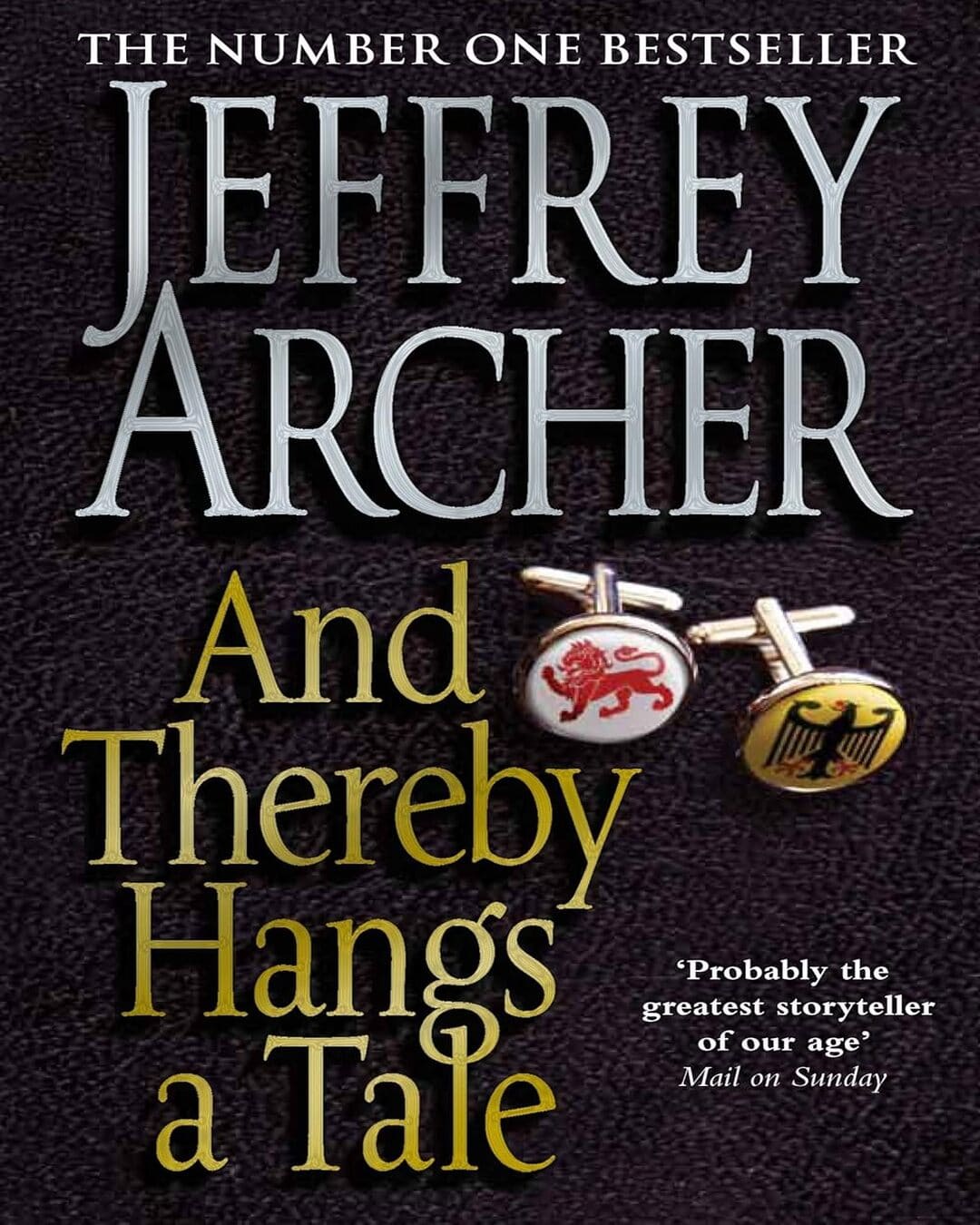 And Thereby Hangs a Tale by Jeffrey Archer [Paperback]