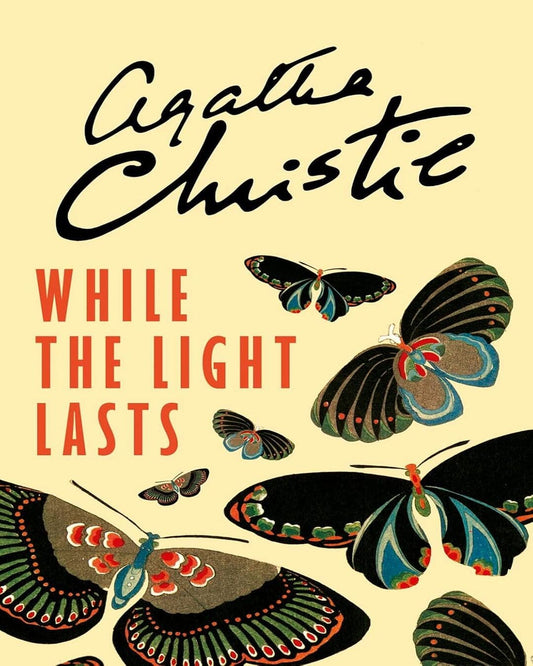 While the Light Lasts by Agatha Christie [Paperback]