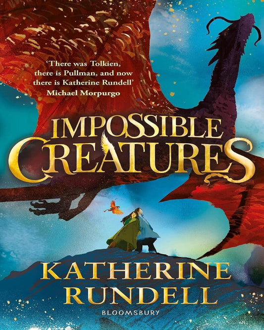 Impossible Creatures by Katherine Rundell [Paperback]