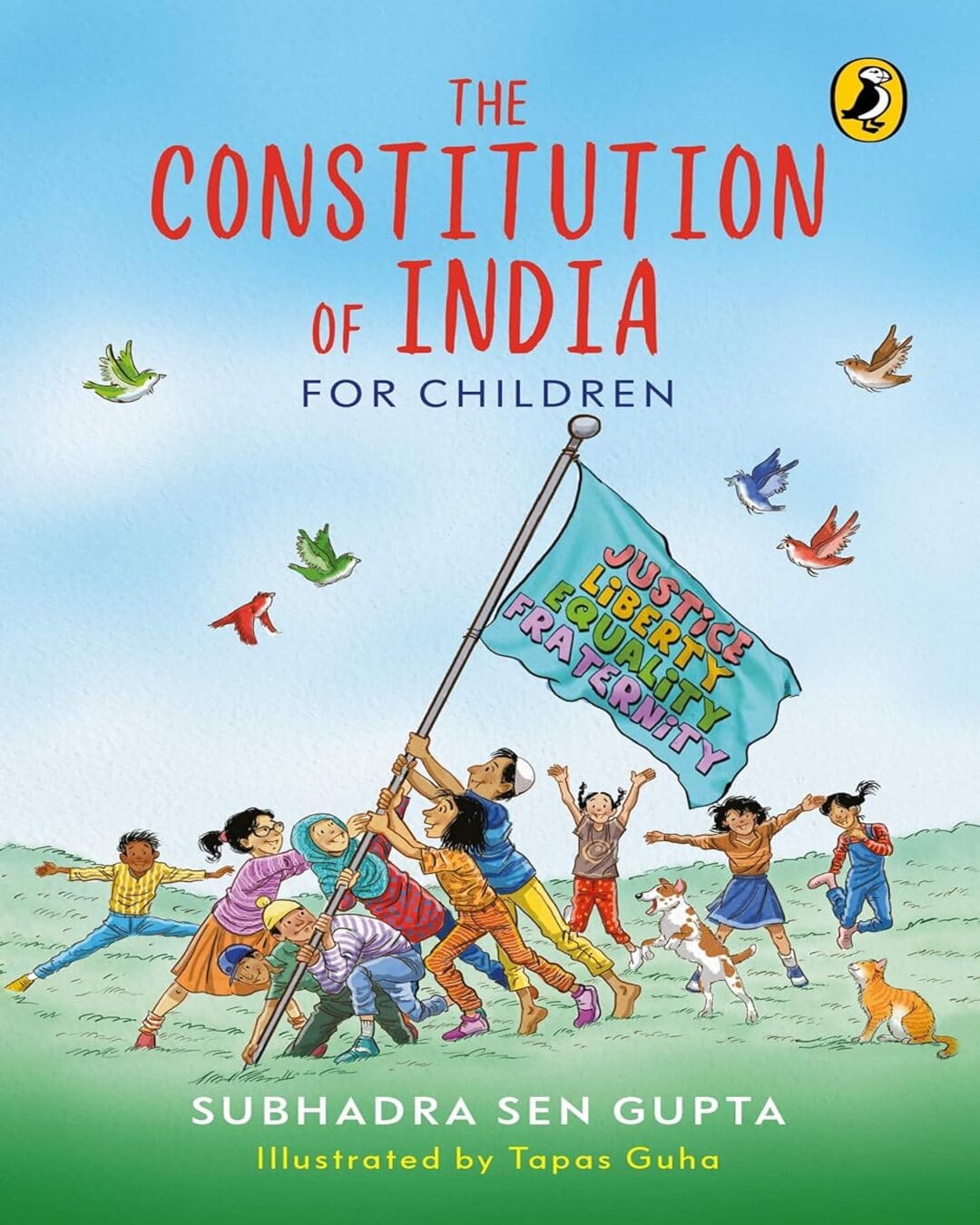 The Constitution Of India For Children by Subhadra Sen Gupta [Paperback]