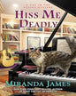 Hiss Me Deadly by  Miranda James [Paperback]