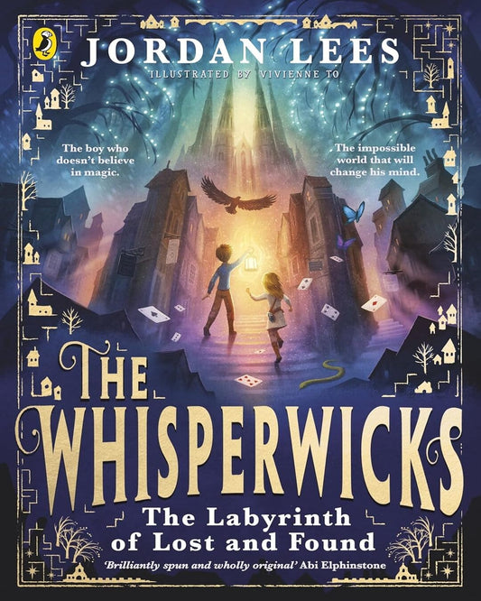 The Whisperwicks: The Labyrinth Of Lost And Found by  Jordan Lees, Vivienne To (Illustrator) [Paperback]