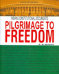 Pilgrimage to Freedom Vol. I [Hardcover]