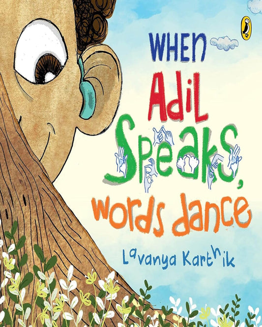 When Adil Speaks, Words Dance by Lavanya Karthik [Paperback]