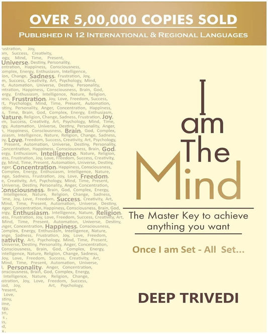 I Am The Mind by Deep Trivedi [Paperback]