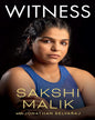 Witness by Sakshi Malik with  Jonathan Selvaraj [Hardcover]