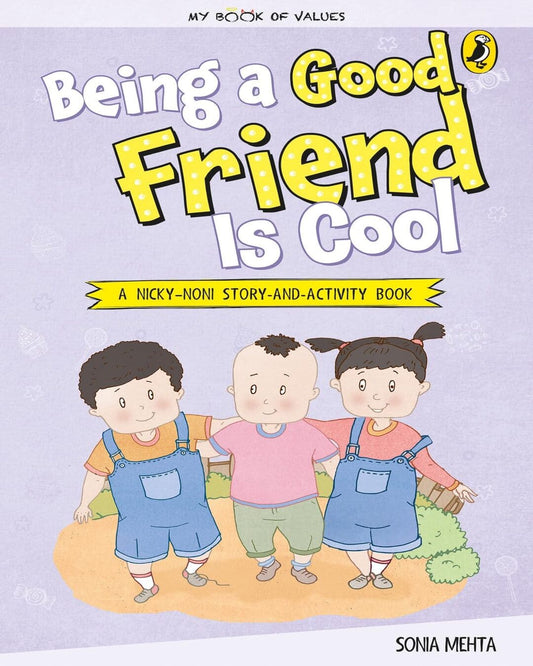 My Book Of Values: Being A Good Friend Is Cool by Sonia Mehta [Paperback]