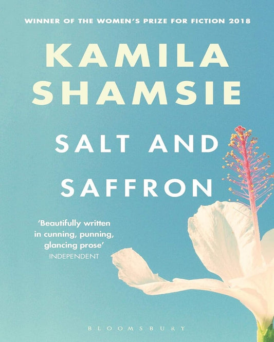 Salt And Saffron by Kamila Shamsie [Paperback]