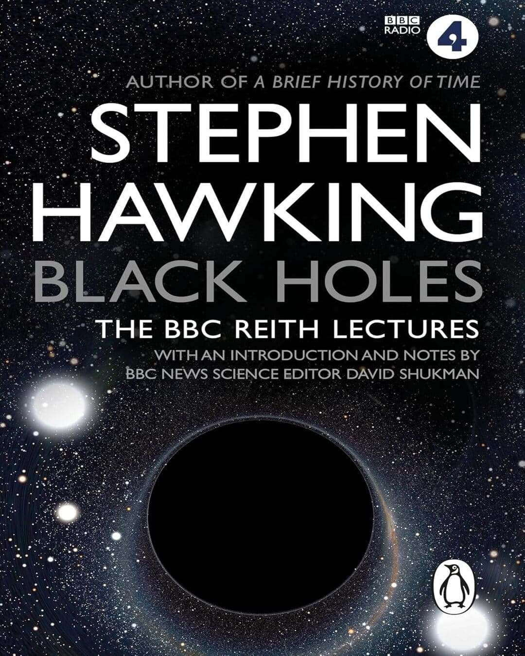 Black Holes: The Reith Lectures by STEPHEN HAWKING [Paperback]