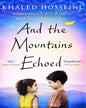 And The Mountain Echoed (B Format) by Khaled Hosseini [Paperback]