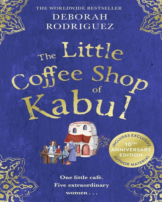 The Little Coffee Shop of Kabul by Deborah Rodriguez [Paperback]