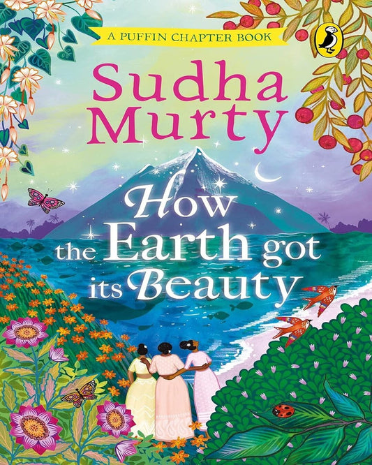 How The Earth Got Its Beauty by Sudha Murty [Hardcover]