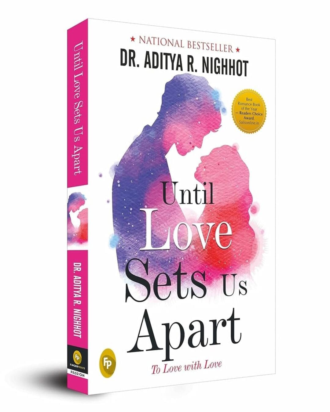 Until Love Sets Us Apart: To Love with Love by Aditya Nighhot [Paperback]