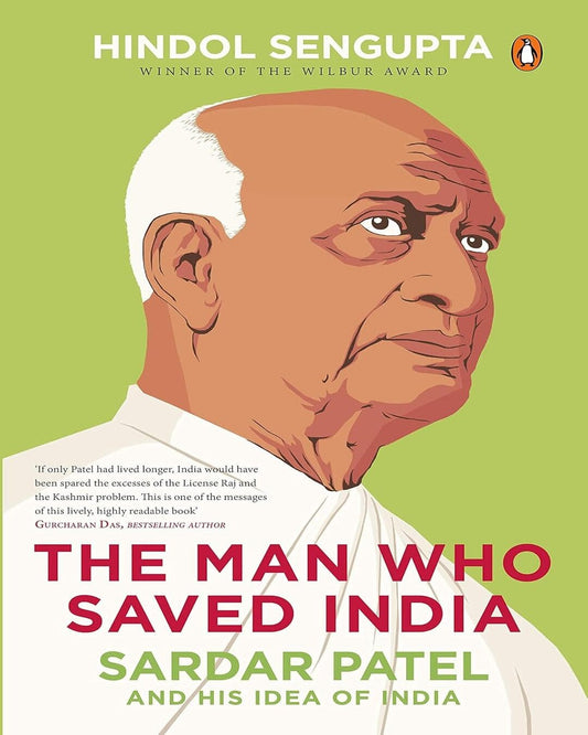 The Man Who Saved India [Hardcover]