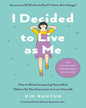 I Decided to Live as Me by Kim Suhyun [Hardcover]