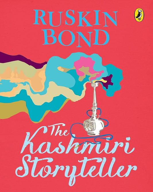 The Kashmiri Storyteller by Ruskin Bond [Paperback]