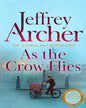 As the Crow Flies by Jeffery Archer [Paperback]