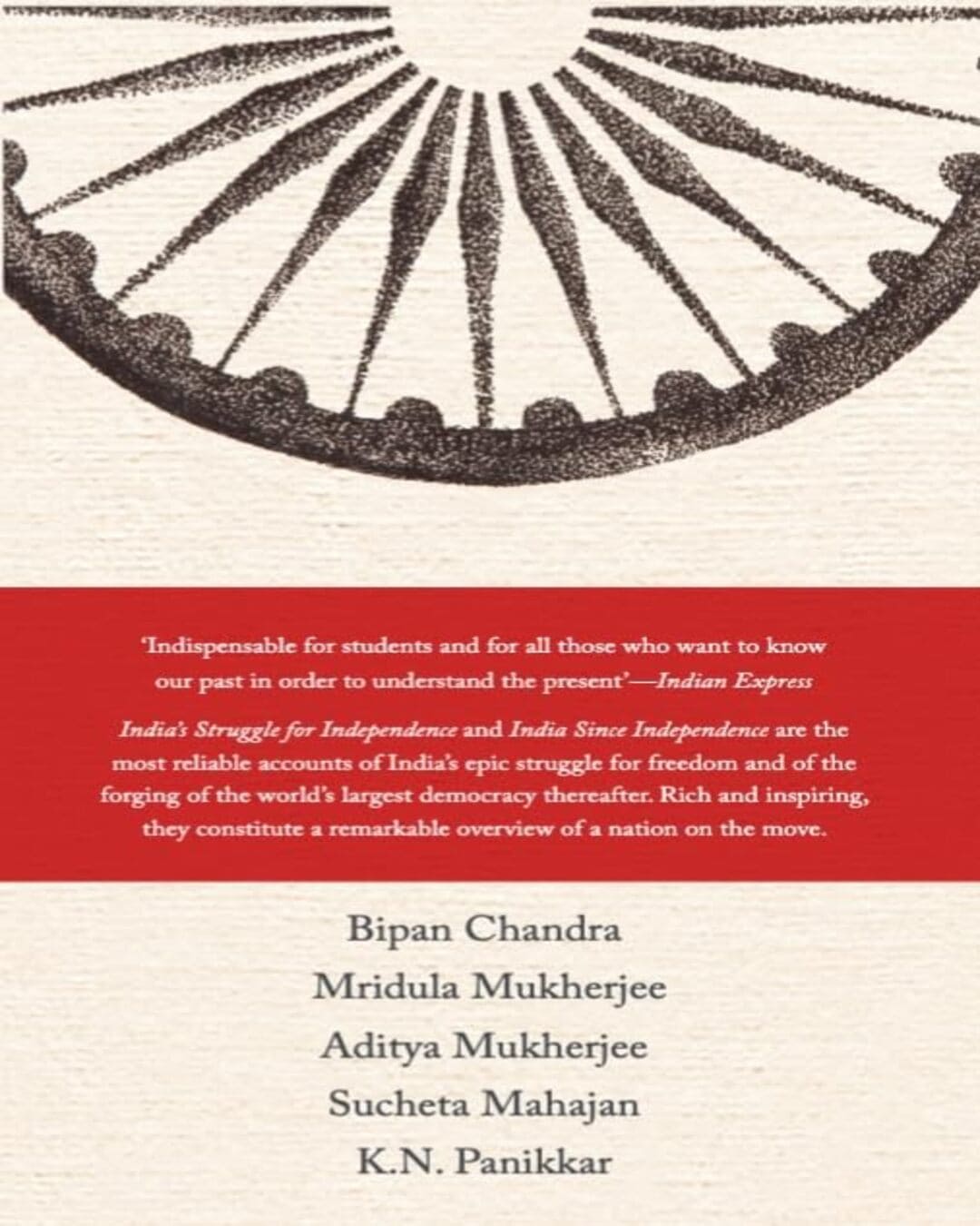 Independent India : Before and After by Bipan Chandra, Sucheta Mahajan, K.N. Panikkar, Mridula Mukherjee, Aditya Mukherjee [Paperback Boxset]