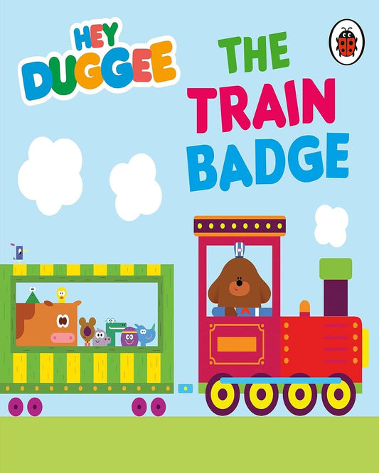 Hey Duggee: The Train Badge [Board Book]