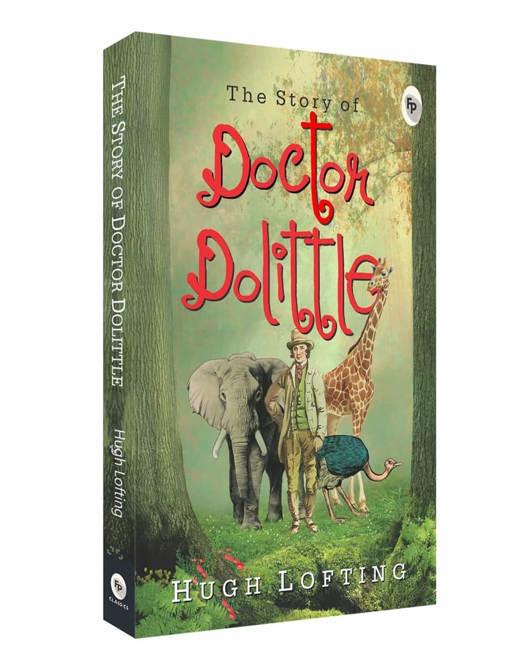 The Story of Doctor Dolittle by Hugh Lofting [Paperback]