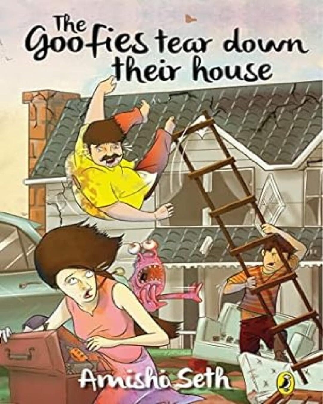 The Goofies Tear Down Their House by Amishi Seth [Paperback]