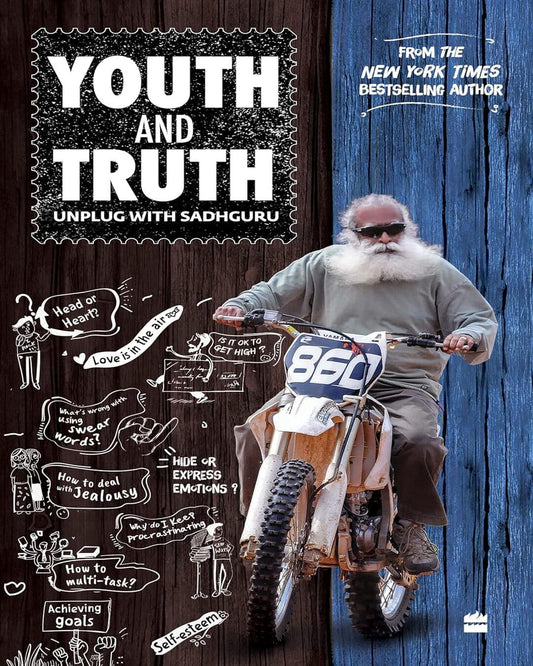 Youth and Truth: Unplug With Sadhguru by Sadhguru [Paperback]