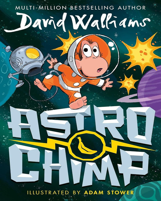 Astrochimp by David Walliams,Adam Stower (Illustrator) [Paperback]