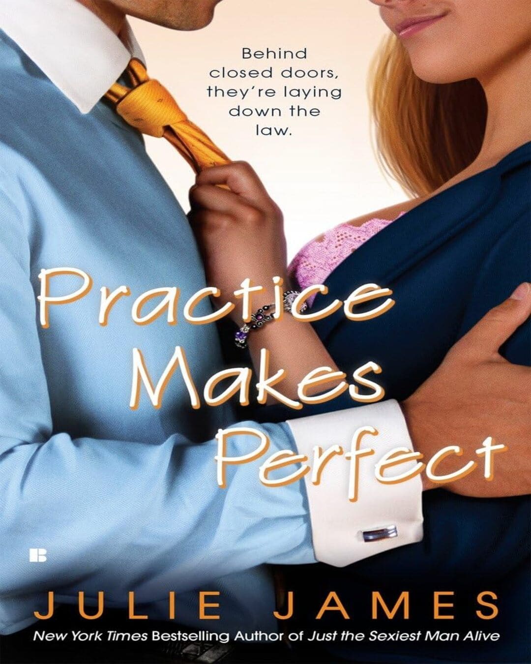 Practice Makes Perfect by Julie James [Paperback]