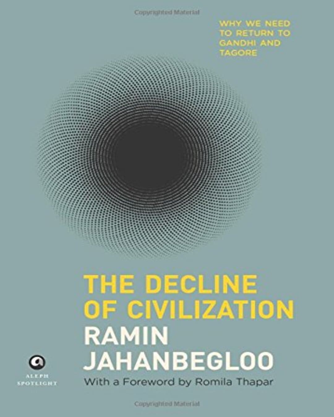 The Decline of Civilization by Ramin Jahanbegloo [Hardcover]