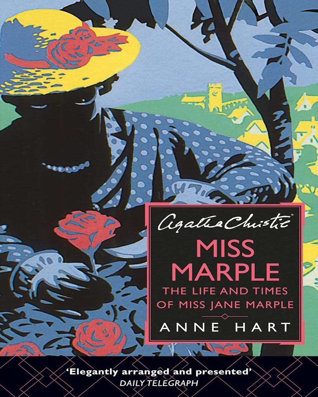 Miss Marple : The Life and Times of Miss Jane Marple by Anne Hart [Paperback]