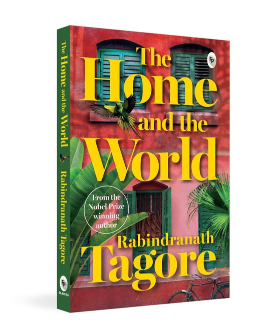 The Home and the World - by Rabindranath Tagore [Paperback]