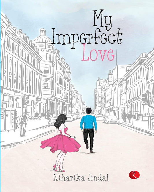 MY IMPERFECT LOVE by Niharika Jindal [Paperback]